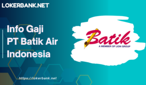 Info Gaji PT Batik Air Indonesia