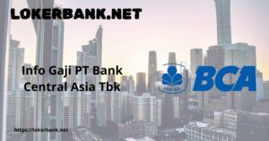 Info Gaji PT Bank Central Asia Tbk