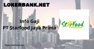 Info Gaji PT Starfood Jaya Prima