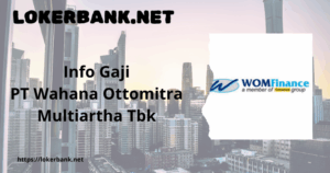 Info Gaji PT Wahana Ottomitra Multiartha Tbk